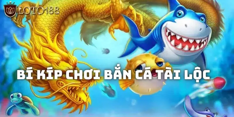 Kinh nghiệm giúp hút tài lộc từ game bắn cá
