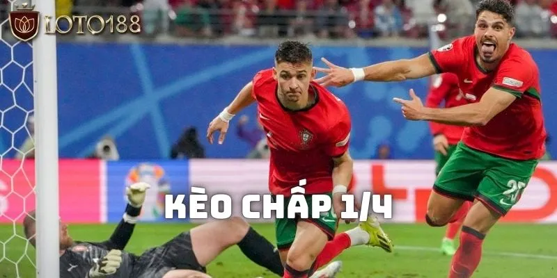 Kèo chấp 1/4 là gì? Những điều chi tiết cần biết về kèo 1/4